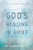 God's Healing in Grief (Revised Edition) By Ron Duncan - Paperback