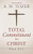 Total Commitment to Christ: What Is It? (Updated Edition) By A. W. Tozer - Paperback