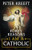 Forty Reasons I Am a Catholic By Peter Kreeft - Paperback