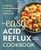 The Easy Acid Reflux Cookbook: Comforting 30-Minute Recipes to Soothe Gerd & Lpr By Karen Frazier - Paperback