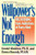 Willpower Is Not Enough: Understanding and Overcoming Addiction and Compulsion By Arnold M. Washton - Paperback