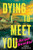 Dying to Meet You: A Domestic Thriller By Sarina Bowen - Paperback