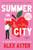 Summer in the City By Alex Aster - Paperback