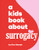 A Kids Book about Surrogacy By Kira Chesak - Hardcover