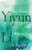 Dear Friend, from My Life I Write to You in Your Life By Yiyun Li - Paperback