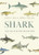 Shark: The Illustrated Biography By Daniel Abel - Hardcover