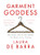 Garment Goddess By Laura Debarra - Hardcover