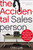 The Accidental Salesperson: How to Take Control of Your Sales Career and Earn the Respect and Income You Deserve By Chris Lytle - Paperback