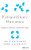 Extraordinary Outcomes: Shaping an Otherwise Unpredictable Future By Iris R. Firstenberg - Hardcover