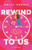 Rewind to Us By Molly Morris - Hardcover