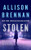 Stolen By Allison Brennan - Mass Market Paperbound