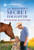 The Rancher's Secret Daughter: An Uplifting Inspirational Romance By Jennifer Slattery - Mass Market Paperbound