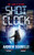 Shot Clock By Andrew Bourelle - Hardcover