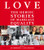 Love: The Heroic Stories of Marriage Equality By Frankie Frankeny - Hardcover
