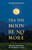 Till the Moon Be No More By Valerie Schultz - Hardcover