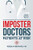 Imposter Doctors: Patients at Risk By Rebekah Bernard - Paperback