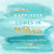 Happiness Comes in Waves: Life Lessons from the Ocean By Holly Daniels Christensen - Hardcover