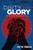 Dirty Glory: Go Where Your Best Prayers Take You By Pete Greig - Paperback