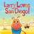 Larry Loves San Diego!: A Larry Gets Lost Book By John Skewes - Board Books