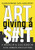 The Art of Giving A $#!T: A Memoir & Guidebook for Urban Educators By Queinnise Miller - Paperback
