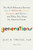 Generations: The Real Differences Between Gen Z, Millennials, Gen X, Boomers, and Silents--And What They Mean for America's Future By Jean M. Twenge - Hardcover