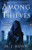 Among Thieves By M. J. Kuhn - Paperback