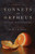 Sonnets to Orpheus: A New Translation (Bilingual Edition) By Rainer Maria Rilke - Paperback
