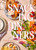 Snacking Dinners: 50+ Recipes for Low-Lift, High-Reward Dinners That Delight By Georgia Freedman - Hardcover