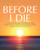 Before I Die By The Sonrise Project - Paperback