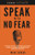Speak With No Fear: Go from a nervous, nauseated, and sweaty speaker to an excited, energized, and passionate presenter By Mike Acker - Paperback