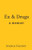 Ex & Drugs By Jessica Kozner - Paperback