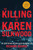 The Killing of Karen Silkwood: The Story Behind the Kerr-McGee Plutonium Case By Richard Rashke - Paperback