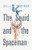 The Squid and the Spaceman By Randy Ross - Paperback