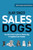 SalesDogs: You Don't Have to Be an Attack Dog to Explode Your Income By Blair Singer - Paperback