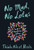 No Mud, No Lotus: The Art of Transforming Suffering By Thich Nhat Hanh - Paperback