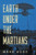 Earth Under The Martians By Mark Hood - Paperback