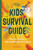 Lonely Planet Kids Kids' Survival Guide: Practical Skills for Intense Situations By Ben Hubbard - Paperback