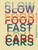 Slow Food, Fast Cars: Casa Maria Luigia - Stories and Recipes By Massimo Bottura - Hardcover