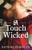 A Touch Wicked: A Brand-New for 2024 Steamy and Spicy Historical Romance Novel By Katrina Kendrick - Paperback