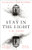 Stay in the Light: The Chilling Sequel to Hit Horror Novel the Watchers By A. M. Shine - Hardcover