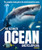 The Ultimate Ocean Encyclopedia: The Complete Visual Guide to Ocean Life By Jon Richards - Hardcover
