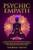 Psychic Empath: Secrets of Psychics and Empaths and a Guide to Developing Abilities Such as Intuition, Clairvoyance, Telepathy, Aura R By Kimberly Moon - Paperback