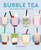Bubble Tea: 50 Fun Recipes for Boba and Beyond By Livia Abraham - Hardcover