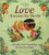 Lonely Planet Kids Love Around the World: Family and Friendship Around the World By Alli Brydon - Hardcover