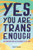 Yes, You Are Trans Enough: My Transition from Self-Loathing to Self-Love By Mia Violet - Paperback