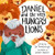 Daniel and the Very Hungry Lions By Tim Thornborough - Hardcover