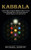 Kabbalah: Understanding and Applying Kabbalistic History Concepts (Secret Knowledge Tree of Life Jewish Mysticism Qabalah Magick and the Spiritual Lif By Michael Dunphy - Paperback