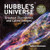 Hubble's Universe: Greatest Discoveries and Latest Images By Terence Dickinson - Hardcover Hubble's Universe: Greatest Discoveries and Latest Images By Terence Dickinson - Hardcover