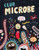 Club Microbe By Elise Gravel - Hardcover