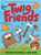 Twig Friends By Andrew McDonald - Hardcover